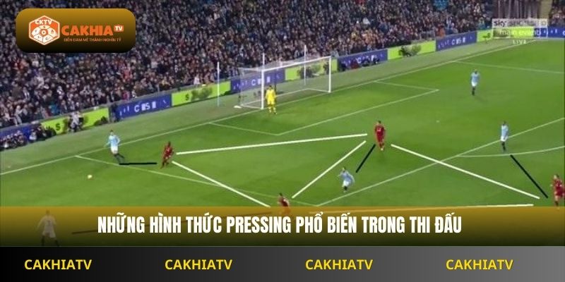 Những hình thức pressing phổ biến trong thi đấu