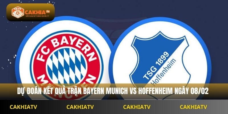 Nhận Định Bundesliga Bayern Munich Vs Hoffenheim 23h30 Ngày 08/02