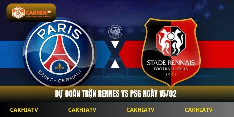 Nhận Định Ligue1 Rennes Vs Psg 07h00 Ngày 15/02